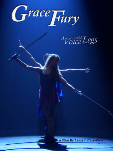 Grace Fury: A Voice With Legs - Alternate Poster
